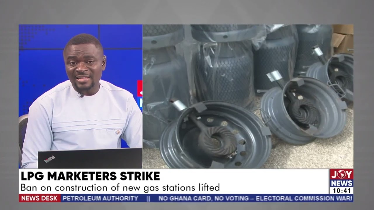 LPG Marketers Strike: Ban on construction of new gas stations lifted - News Desk on JoyNews