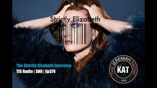 SN8 | Ep374 - Jessica Elizabeth | Strictly Elizabeth