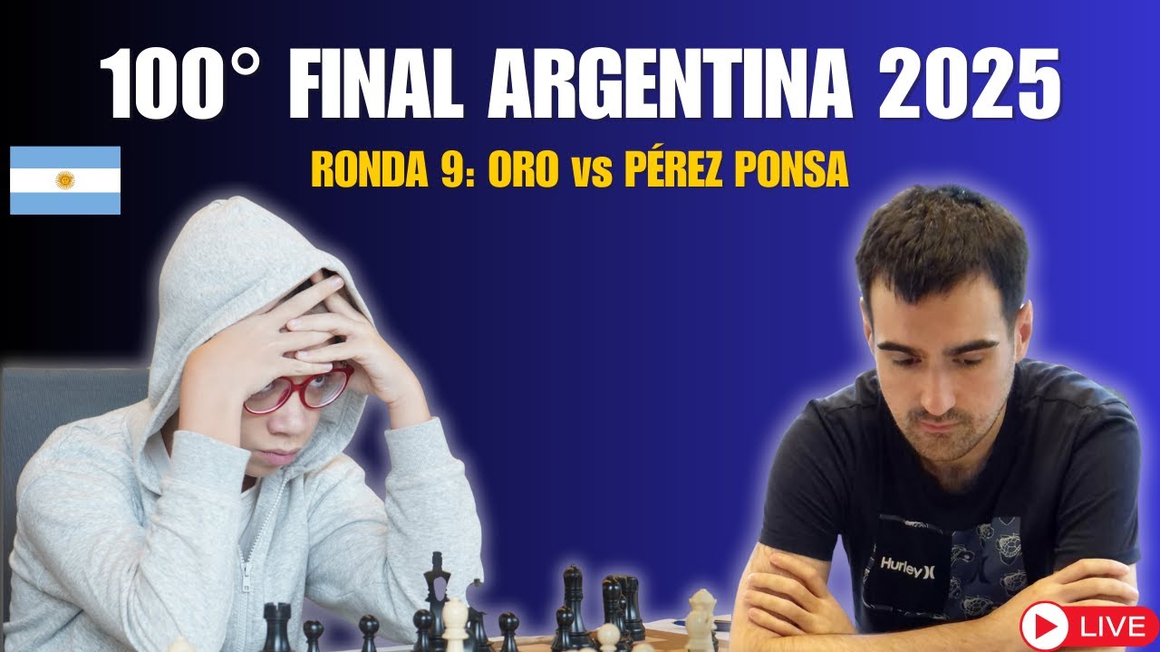 Ronda 9 – Final Argentina 2025 | Faustino Oro vs Pérez Ponsa (Duelo Destacado) lichess.org