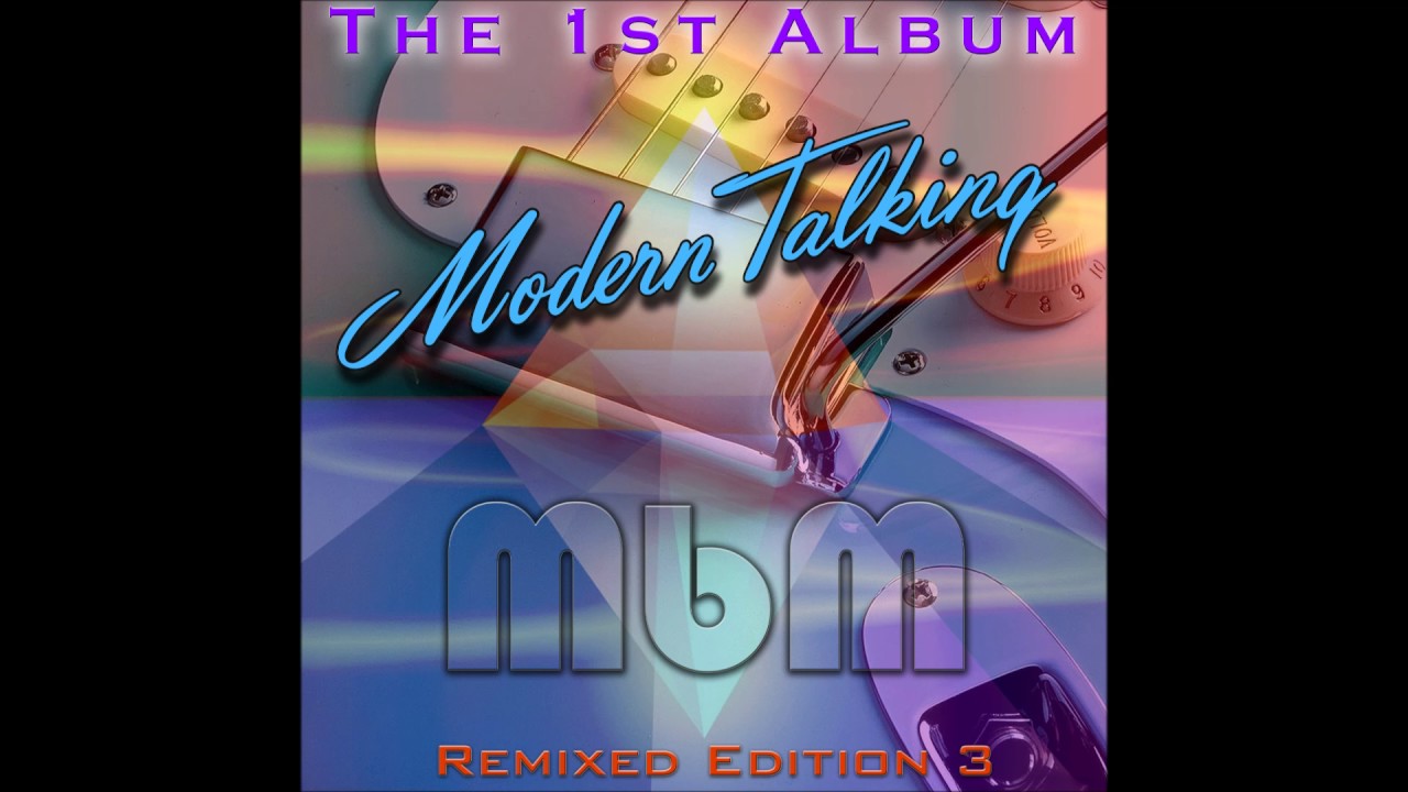 Modern Talking - The 1st Album Remixed Edition 3 (re-cut by Manaev)