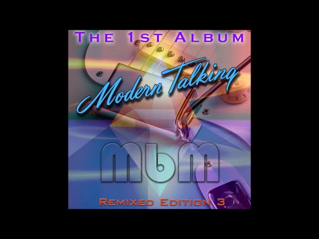 Modern Talking - The 1st Album Remixed Edition 3 (re-cut by Manaev) class=