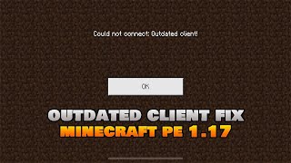 How To Fix 'Outdated Client' Error In Minecraft PE 1.17