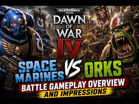Warhammer 40k: Dawn of War IV Space Marines Vs Orks Battle Gameplay Overview and Impressions