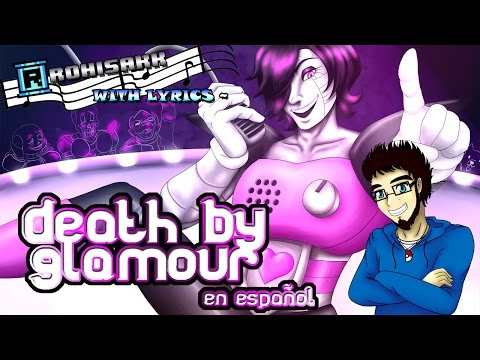 RoHiSakk - Death by Glamour en Español Latino! (With Lyrics)
