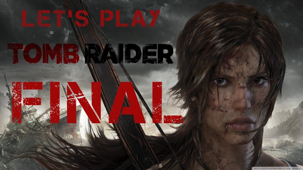 Let's Play Tomb Raider With DLC's Included --FINAL--