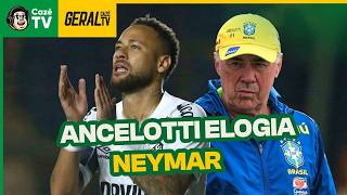 ANCELOTTI ELOGIA NEYMAR! CAMISA 10 VAI PRA COPA? JOGOS DA...