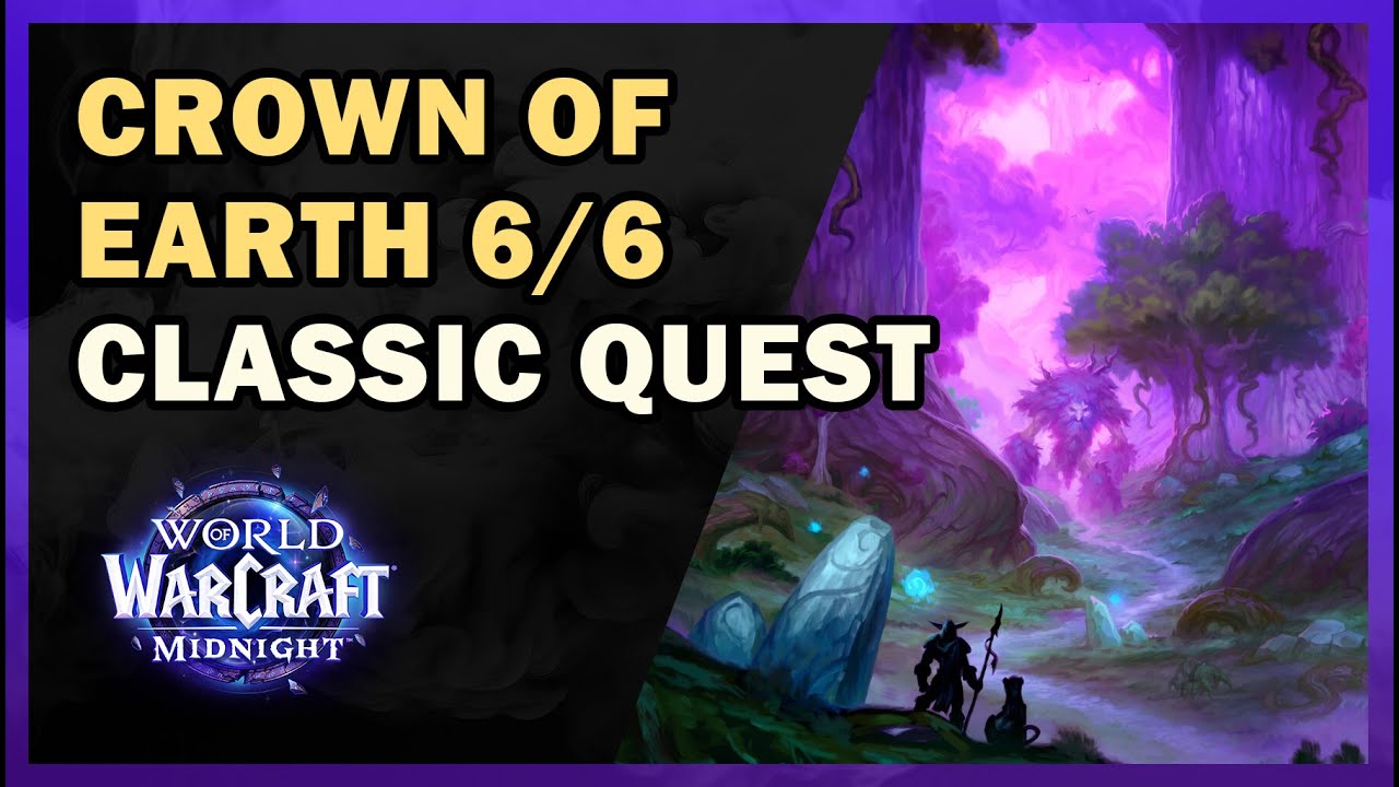 Crown of Earth 6/6 | World of Warcraft Classic