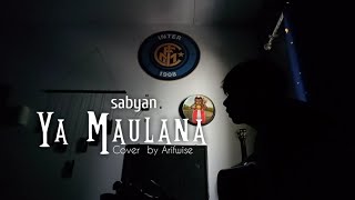 Ya Maulana ~ Sabyan ( full ) Cover by @ArifWiseChannel