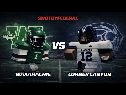 HSFL Week 3 | Waxahachie vs Corner Canyon - Highschool Football Roblox
