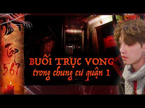 TẬP 567: GIẢI VONG Ở CHUNG CƯ QUẬN 1 || 24 nhát chí mạng ở Bạc Liêu