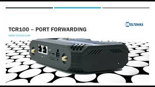 TCR100 Port Forwarding