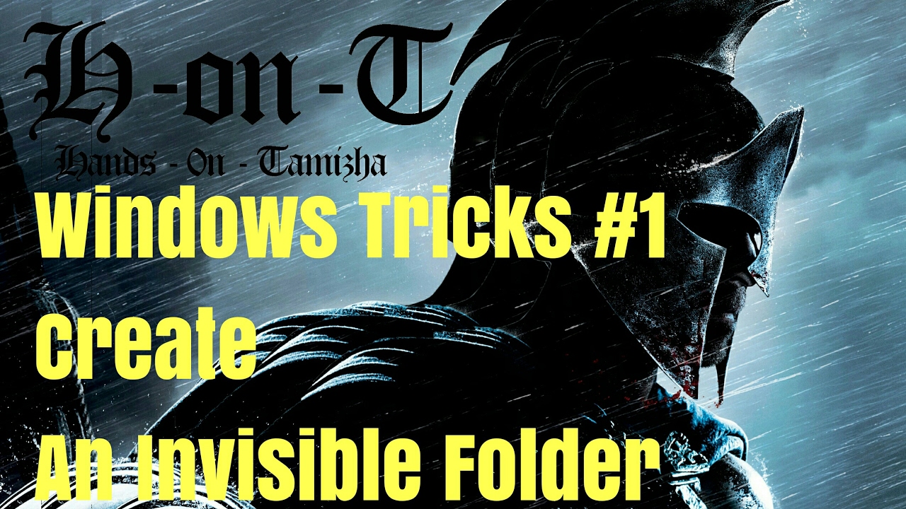 Windows Tricks #1-Create an Invisible Folder in Windows