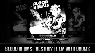 Blood Drums - Destroy them with Drums - Impossible Records