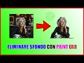 Come ELIMINARE LO SFONDO con PAINT (AI)🦚✍🏽