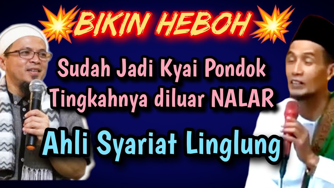 Bikin Heboh 💥 Ahli syariat Linglung,jadi Kyai Pondok tingkahnya diluar nalar