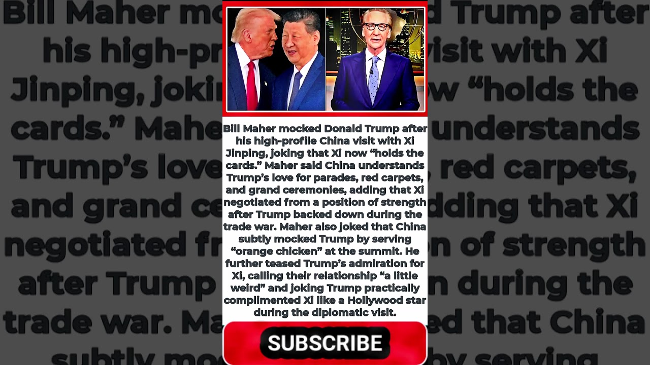 'He Holds The Cards Now': Bill Maher Skewers Power China's President Has Over Trump