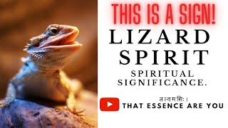 SIGNIFICANCE OF LIZARD IN SPIRITUALITY| तत्वमसिः।THAT ESSENCE ARE YOU.