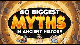 40 Ancient History Myths That Science Has Completely Destroyed