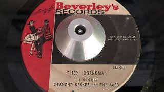 desmond dekker and the aces - hey grandma (beverley's)