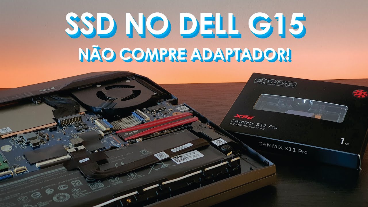 Segundo SSD no DELL G15 - NÃO COMPRE ADAPTADOR!
