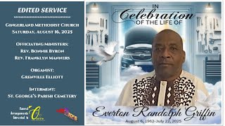 FULL SERVICE - In Celebration of the life of Everton Randolph Griffin  - August 16, 2025,