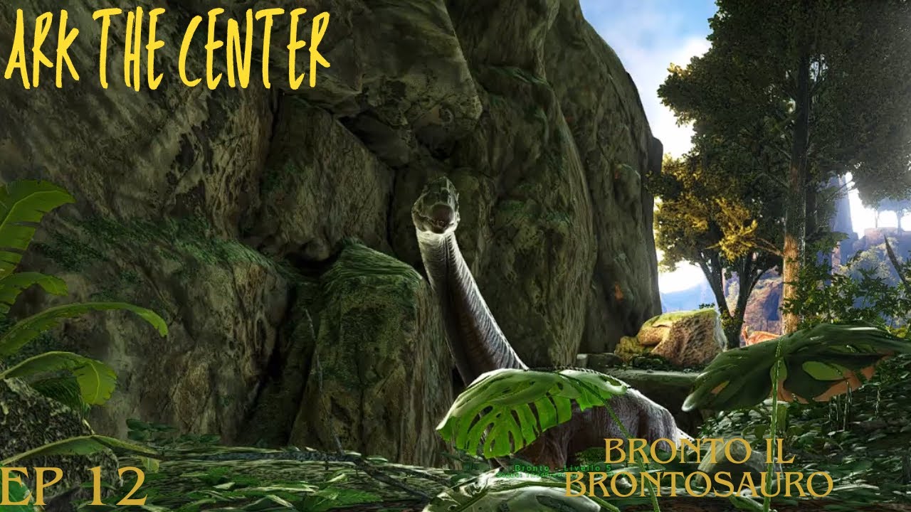 ARK The Center - Bronto il Brontosauro (ep12)