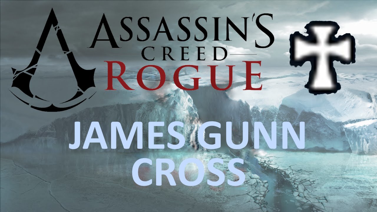 [PC] Assassins Creed Rogue - James Gunn crosses