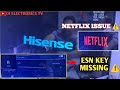 HISENSE DEVANT NETFLIX ISSUE  ESN KEY MISSING #viral #trending #smartgadgets  #viral  #repair