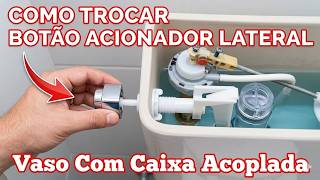 Não Chame o Encanador! Troque o Botão Lateral da Descarga Você Mesmo