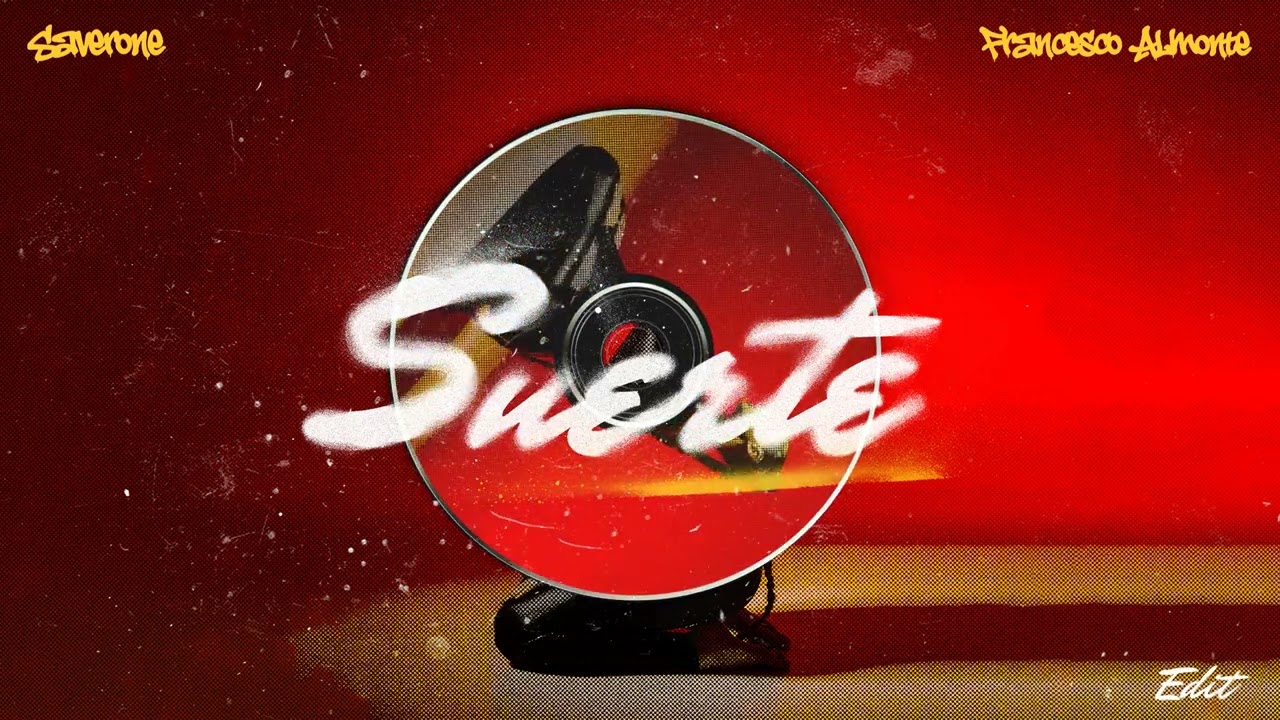 Watch Saverone, Francesco almonte - Suerte (EDIT) on YouTube Watch Saverone, Francesco almonte - Suerte (EDIT) on YouTube
