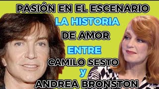 Pasión Y Altibajos El Romance De Camilo Sesto Y Andrea Bronston