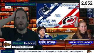 Canucks vs Hurricanes | Live Play by Play, Reaction and Interaction | Taking on the Champs