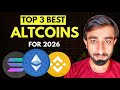 Top 3 Best Altcoins To Invest in 2026!!!