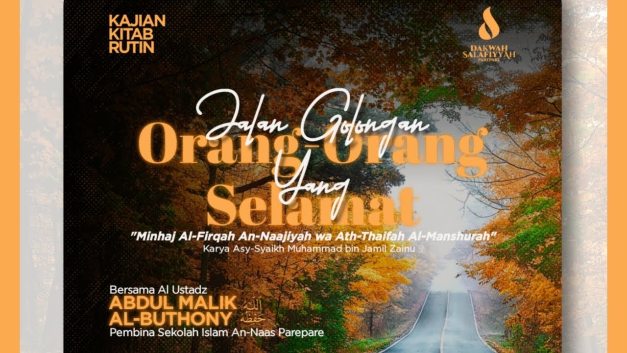 Jalan Golongan-golongan Orang yang Selamat #40 | Ustadz Abdul Malik Al-Buthony حفظه الله