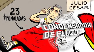 Asesinato de Julio Cesar - El Condensador de Fluzo | La2