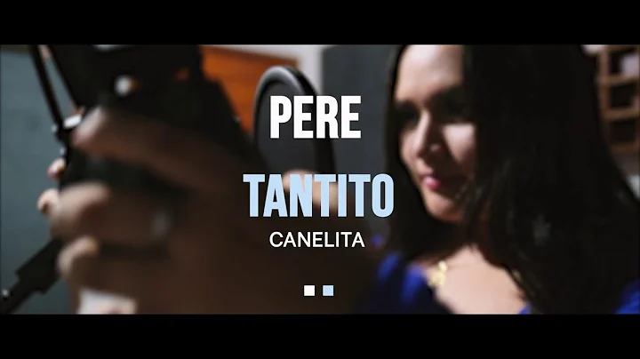 PERE TANTITO - CANELITA