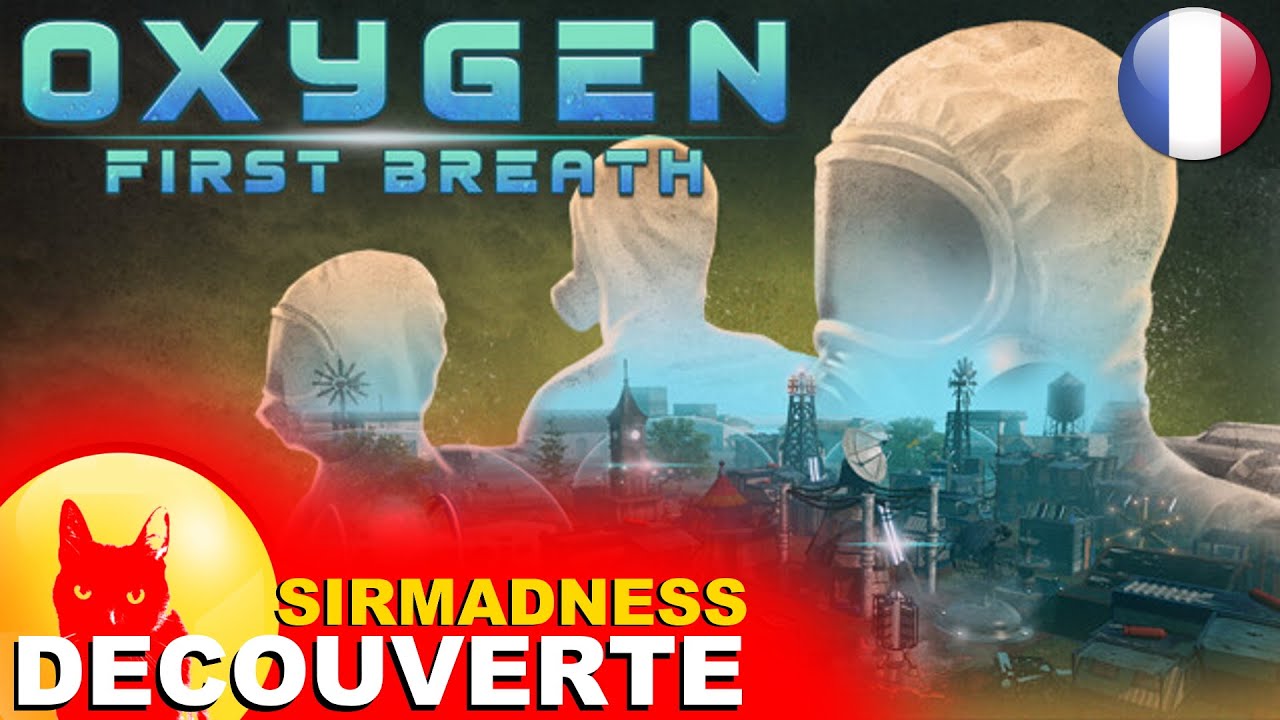 [FR] - OXYGEN FIRST BREATH vs SirMadness - Gameplay & Découverte : City builder (Ad.) !!🌳