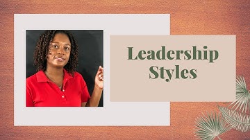 CSEC Principles of Business (IOE 4) - Leadership Styles