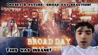 THIS WAS INSANE! Offset & Future - Broad Day (Official Audio) | REACTION