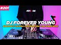 DJ FOREVER YOUNG MASHUP DANCE TIKTOK REMIX FULL BASS