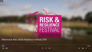 Information Aftermovie Risk u0026 Resilience Festival 2019 Update