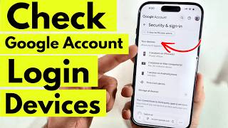 How to Check Google Account Login Devices (On ANY Device) History & Activity
