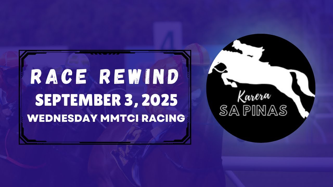 MMTCI RACE REWIND | SEPTEMBER 3, 2025 | WEDNESDAY MMTCI RACING | Karera Sa Pinas