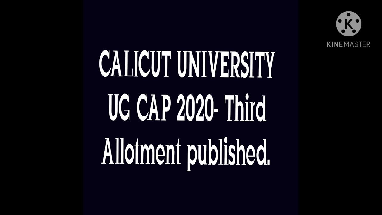 CALICUT UNIVERSITY UG CAP 2020- Third Allotment published.