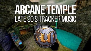 Unreal Tournament 99 | Arcane Temple | Late 90s Tracker Music