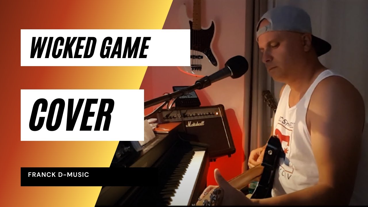 Wicked Game - Chris Isaak (Franck D-Music Official Video)