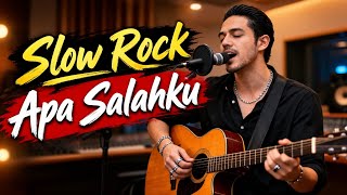 Slow Rock (Apa Salahku)