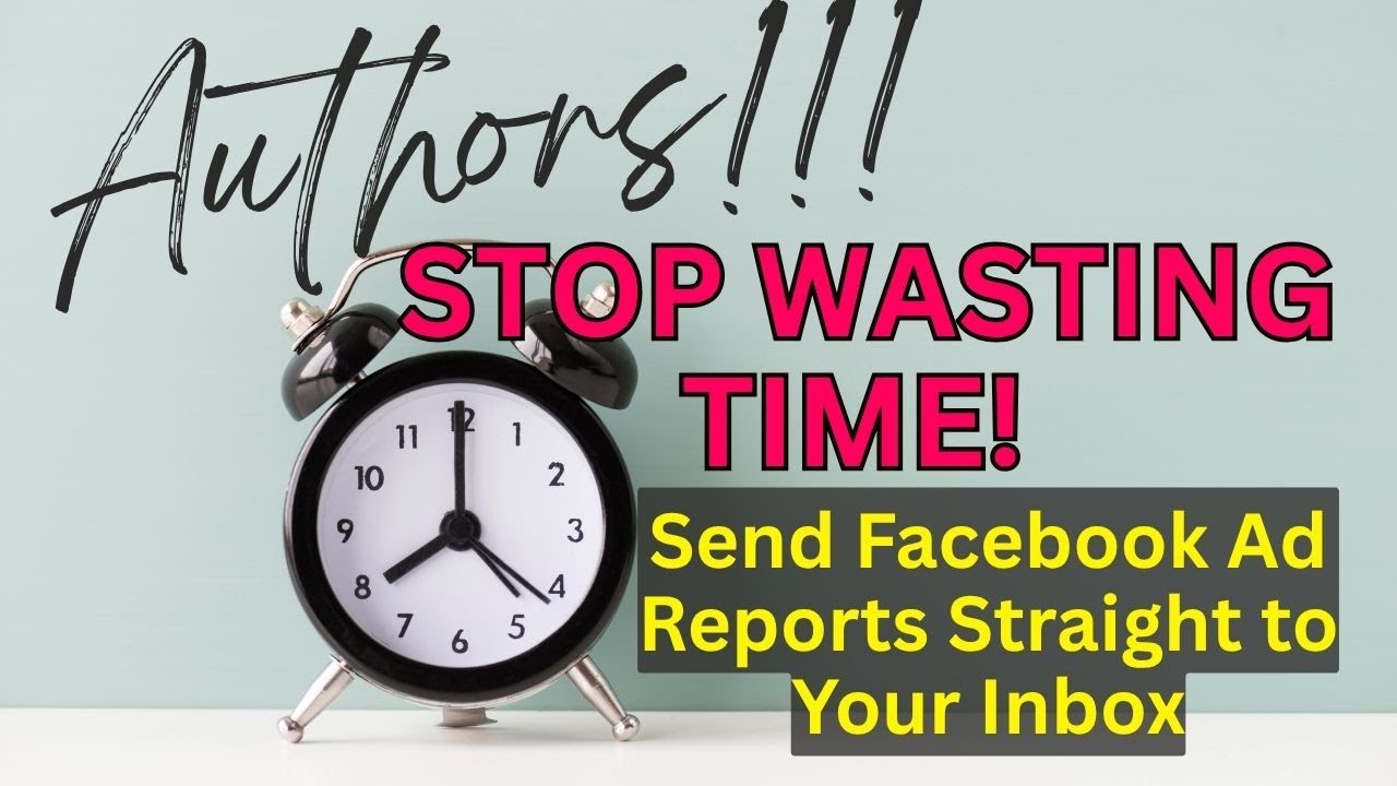 How Authors Can Schedule Facebook Ads Reports to Their Email (Time-Saving Tip!)