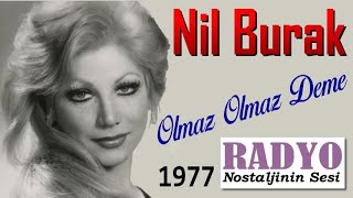 Nil Burak - Olmaz Olmaz Deme (1977) Resimi