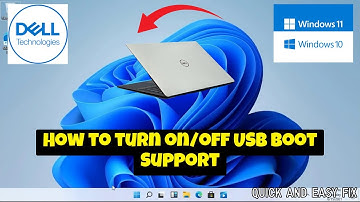 How to turn on/off USB Boot Support Dell Laptop Windows 10/11 (new)